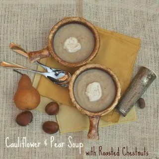 Cauliflower & Pear Soup with Roasted Chestnuts | TeaspoonofSpice.com