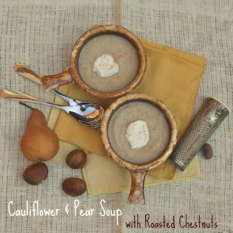 Cauliflower Pear Soup with Roasted Chestnuts