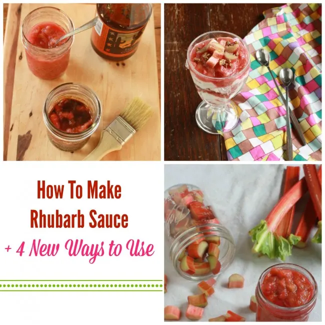 How To Make Rhubarb Sauce + 4 New Ways to Use