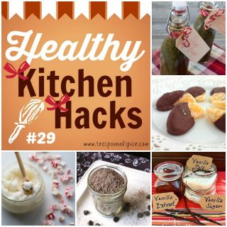 Healthy Kitchen Hacks for the Holidays - all gifts are 3 ingredients: Herb Infused Vinegars, Dark Chocolate Mandarins, Vanilla Bean Spice Set, Rich Hot Cocoa Mix, Peppermint Sugar Scrub @tspbasil
