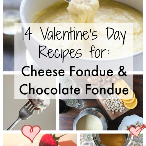 14 Cheese Fondue and Chocolate Fondue Recipes for Valentines Day