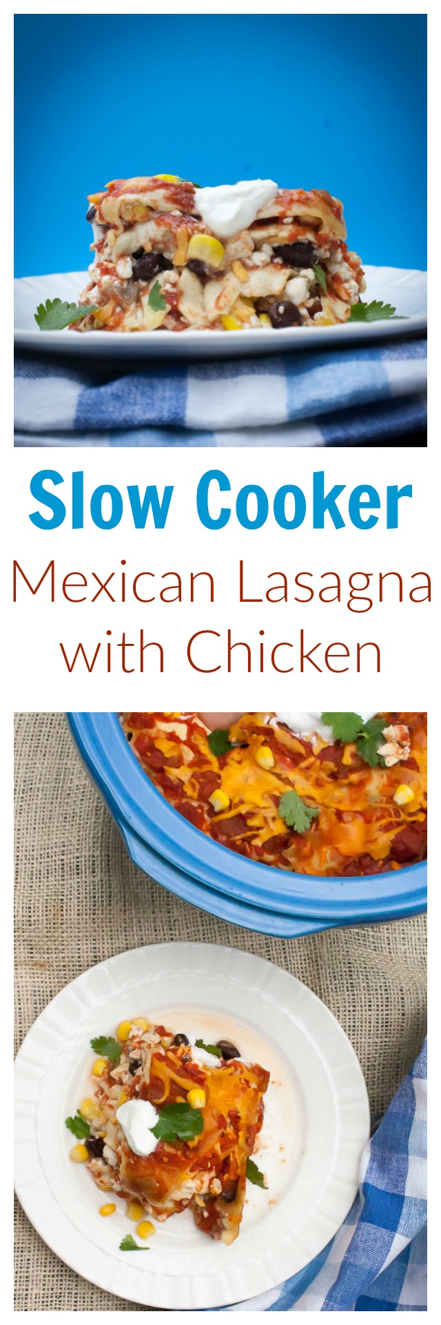 SLOW COOKER MEXICAN LASAGNA WITH CHICKEN | @tspcurry