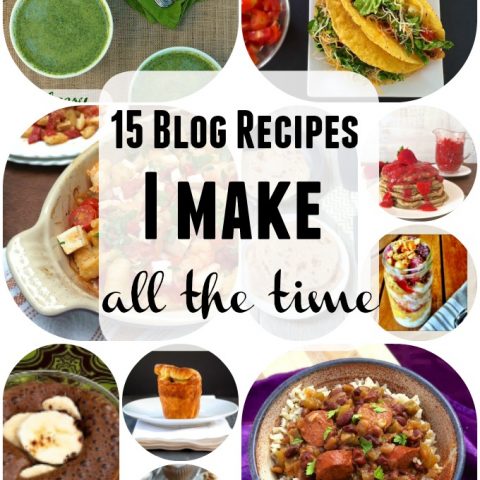 15 Blog Recipes I Make All the Time