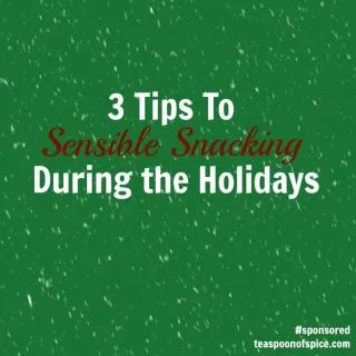 [sponsored] 3 Tips (and many recipe ideas) to keep snacking in check but still enjoyable during the holidays. Ideas at Teaspoonofspice.com