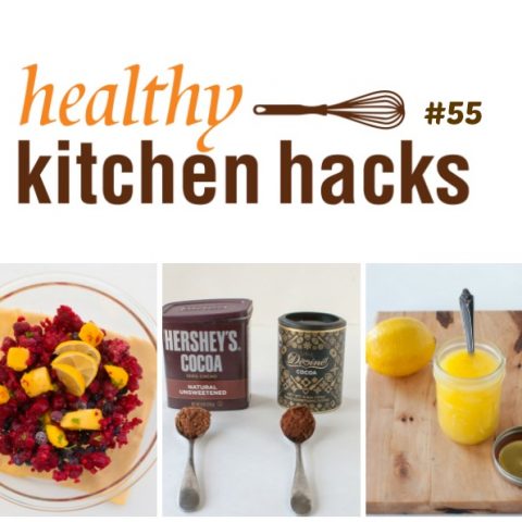 Healthy Kitchen Hacks #55 – Holiday Hacks