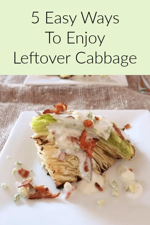 5 Easy Ways to Enjoy Leftover Cabbage for all those cabbage sales - For more #HealthyKitchenHacks go to TeaspoonOfSpice.com